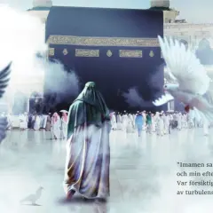 Vid Kaba i Mecka, en person i grön slöja, duvor flyger. Texten nämner "Imamen" och en ledare, möjligen imam Mahdi.