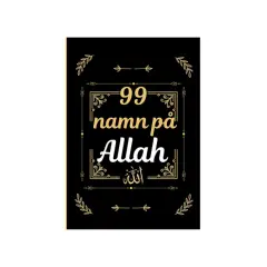 Svart bakgrund med gul text som lyder "99 namn på Allah". Omgiven av dekorativa gyllene mönster.