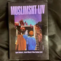 Boken "Muslimskt liv" utforskar den muslimska världens, dunya, mångfald. Omslaget visar en collage av människor, moskéer och fjärilar.