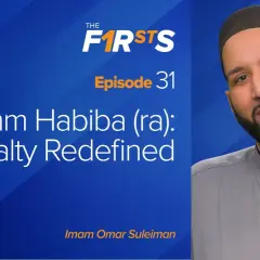 Umm Habiba (ra): Royalty Redefined, avsnitt 31. Imam Omar Suleiman.