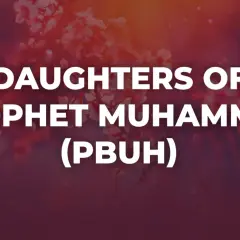 Text "DAUGHTERS OF PROPHET MUHAMMAD (PBUH)" mot röd bakgrund med blommor.
