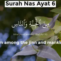 Surah Nas Ayat 6: "Från bland jinn och människor." Texten på arabiska och engelska visas.