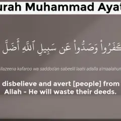 Surah Muhammad, Ayat 1: De som tvivlar och hindrar andra från Allahs väg, deras handlingar är förgäves.