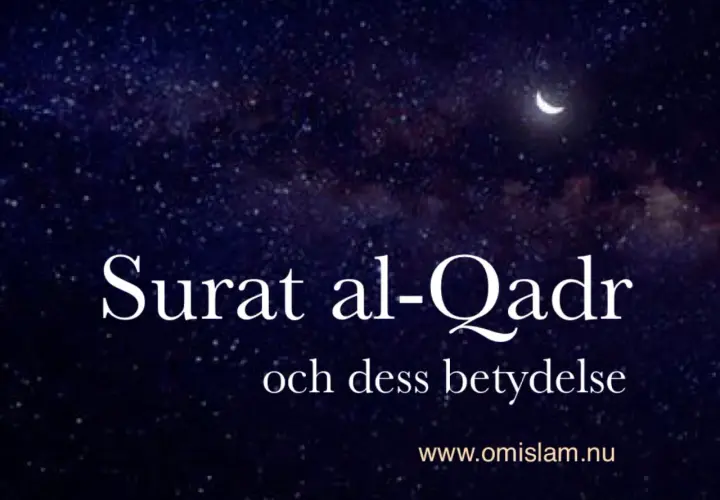 Surat al-Qadr och dess betydelse. En nattlig himmel med stjärnor och en halvmåne.