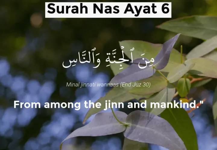 Surah Nas Ayat 6: "Från bland jinn och människor." Texten på arabiska och engelska visas.