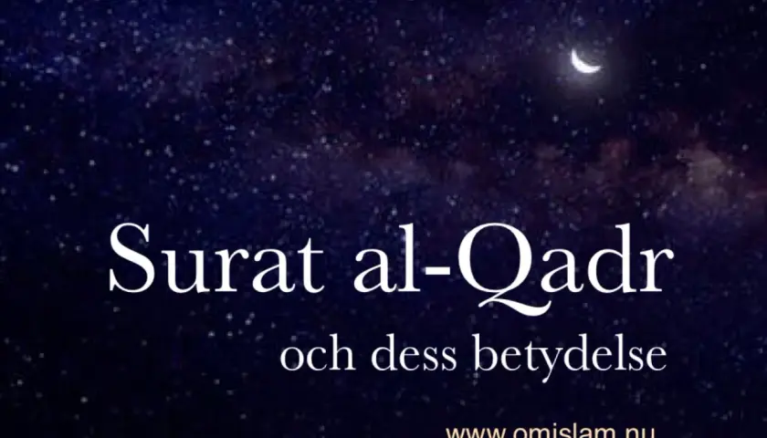 Surat al-Qadr och dess betydelse. En nattlig himmel med stjärnor och en halvmåne.