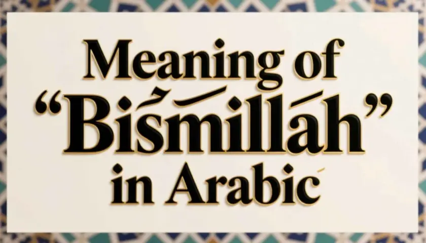Text som förklarar innebörden av "Bismillah" på arabiska.