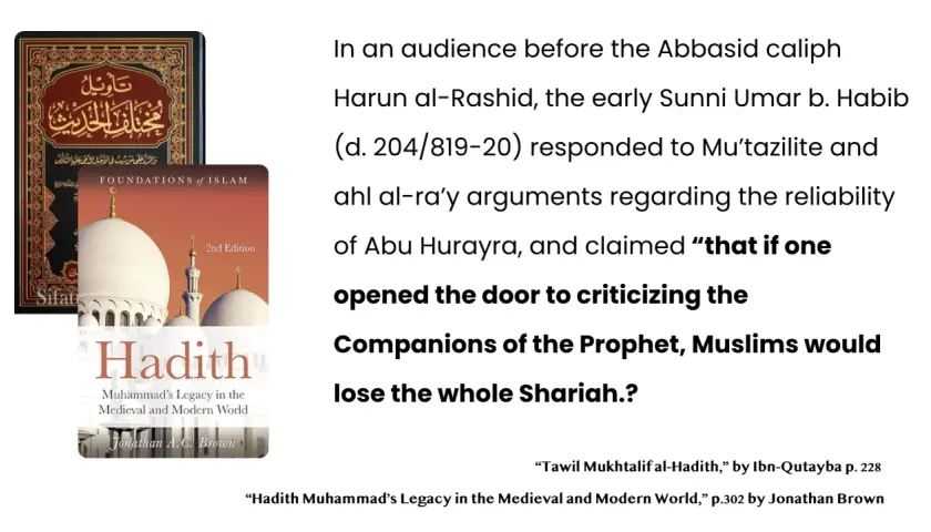 Böcker om hadith, inklusive "Hadith: Muhammad's Legacy...", diskuterar Abu Hurayras trovärdighet.