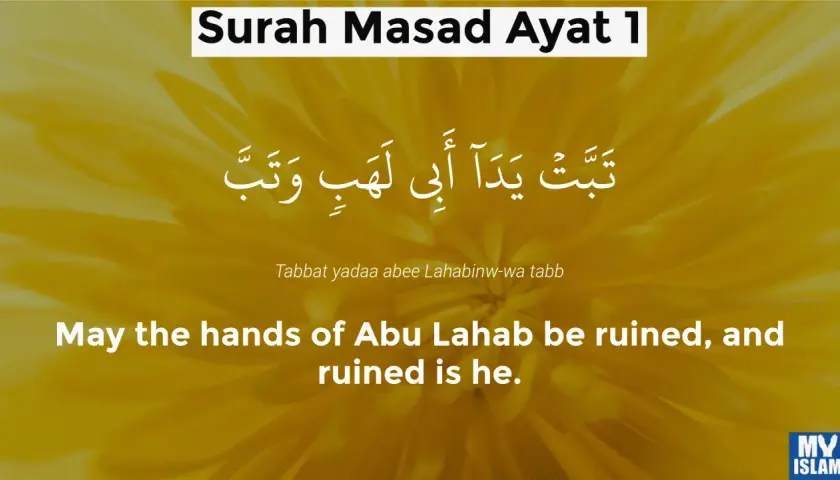 Surah Masad Ayat 1: "Må Abu Lahabs händer förgås, och han förgås.