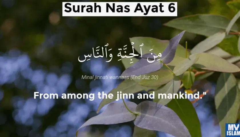 Surah Nas Ayat 6: "Från bland jinn och människor." Texten på arabiska och engelska visas.