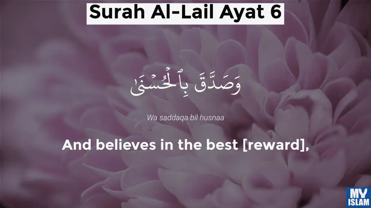 Text från Surah Lail, vers 6: "Och tror på det bästa [belöningen]". Bakgrund av lila blommor.