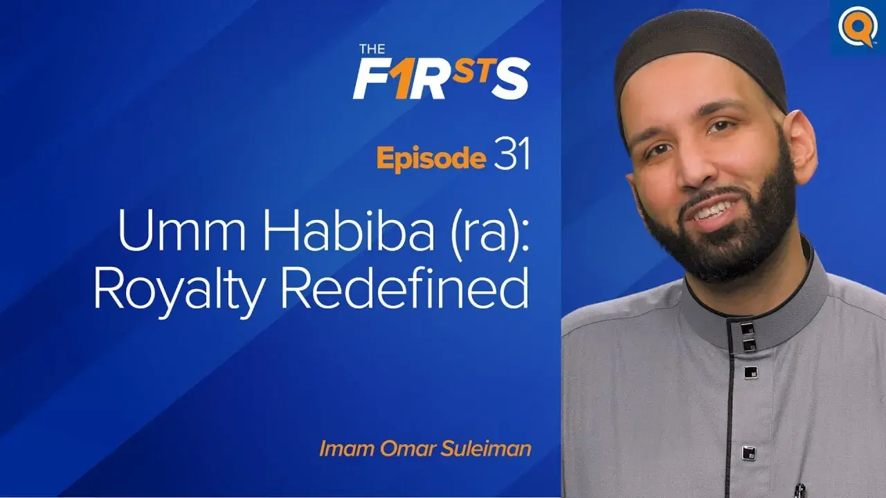 Umm Habiba (ra): Royalty Redefined, avsnitt 31. Imam Omar Suleiman.