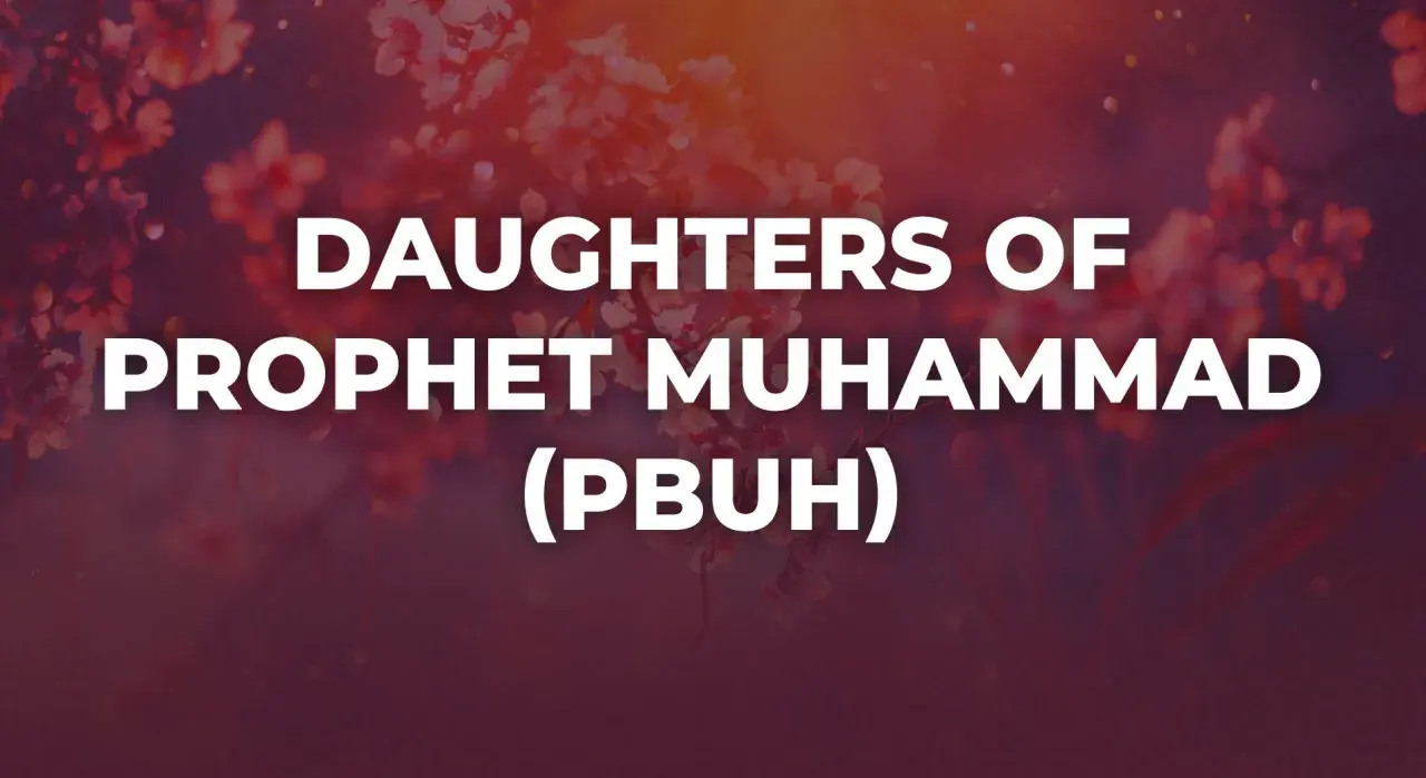 Text "DAUGHTERS OF PROPHET MUHAMMAD (PBUH)" mot röd bakgrund med blommor.