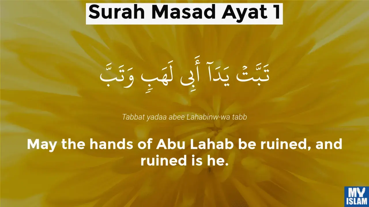 Surah Masad Ayat 1: "Må Abu Lahabs händer förgås, och han förgås.